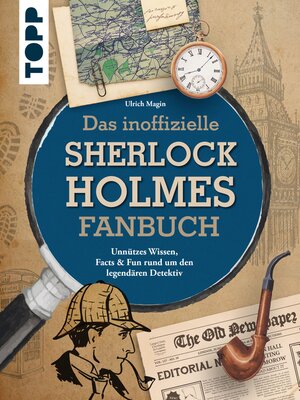cover image of Das inoffizielle Sherlock Holmes Fan-Buch